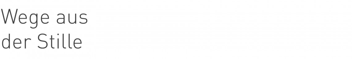 Texttafel für diese einzelne Webseite mit Beschriftung Wege aus der Stille