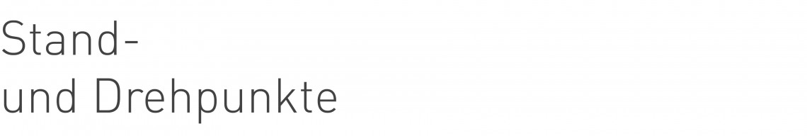 Texttafel für diese einzelne Webseite mit Beschriftung Stand- und Drehpunkte